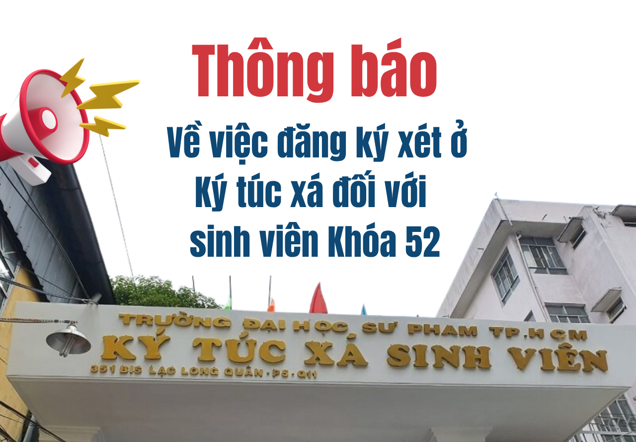 Thông báo về việc đăng ký xét ở Ký túc xá đối với sinh viên Khóa 52 tuyển sinh năm 2026